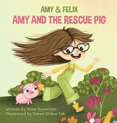 Amy and The Rescue Pig 1