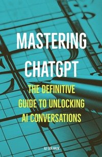 bokomslag Mastering ChatGPT