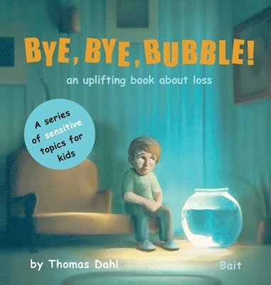 Bye, Bye, Bubble! 1