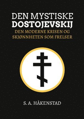 Den Mystiske Dostojevskij 1