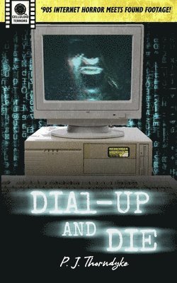P J Thorndyke - Dial-Up and Die, Häftad