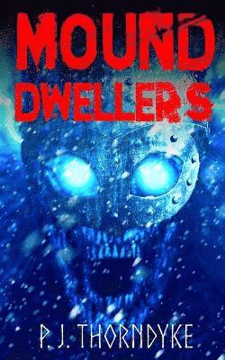 Mound Dwellers 1