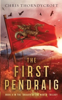 Chris Thorndycroft - First Pendraig, Häftad