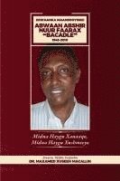 bokomslag Diiwanka Maansooyinkii Abwaan Abshir Nuur Faarax "Bacadle" 1946-2010: Midna Haygu Xanaaqo, Midna Haygu Xushmeeyo