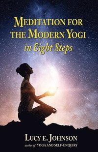 bokomslag MEDITATION FOR THE MODERN YOGI in Eight Steps