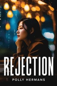 bokomslag Rejection