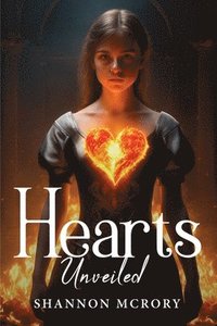 bokomslag Hearts Unveiled