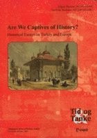 Edgeir Benum, Alf Johansson, Jan-Erik Smilden, Alf Storrud - Are We Captives of History?, Häftad