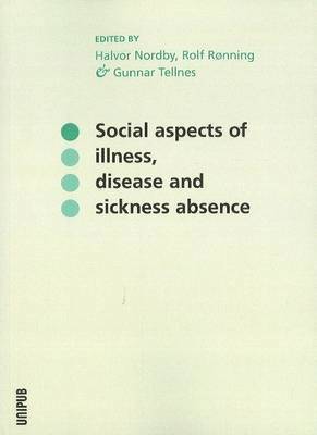 Social Aspects of Illness, Disease & Sickness Absence 1