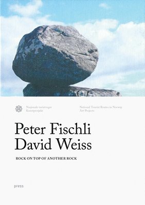 Fischli & Weiss: Rock on Top of Another Rock 1