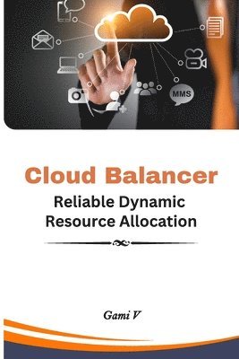 bokomslag Cloud Balancer Reliable Dynamic Resource Allocation