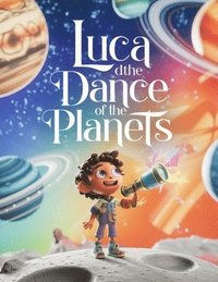 bokomslag Luca and the Dance of the Planets