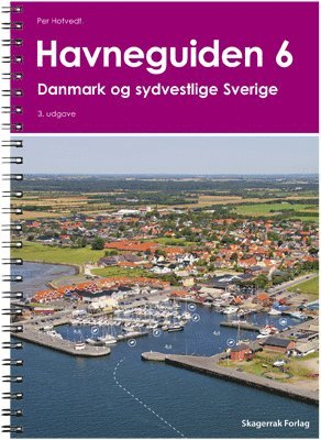 Havneguiden 6. Danmark og sydvestlige Sverige