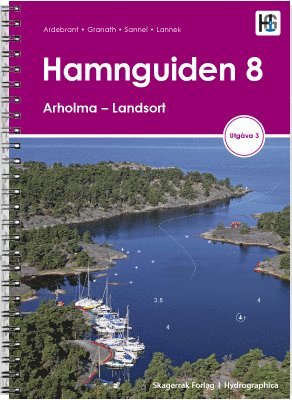 Torbjörn Ardebrandt, Ann Ardebrandt, Lasse Granath, Jesper Sannel, Joakim Lannek - Hamnguiden 8. Arholma - Landsort, Häftad