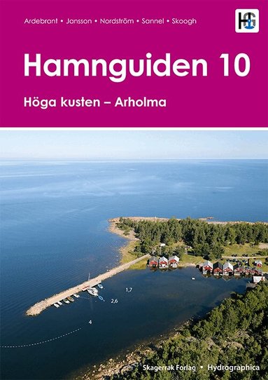 Jesper Sannel, Nordström, Skoogh, Jansson, Torbjörn Ardebrandt - Hamnguiden 10. Höga kusten - Arholma, Häftad