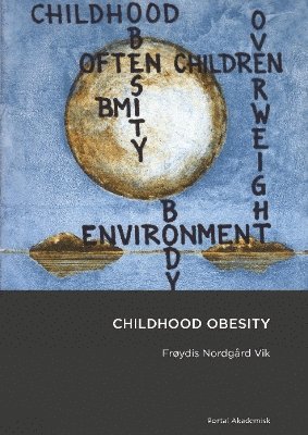 Frøydis Nordgard Vik - Childhood Obesity, Häftad