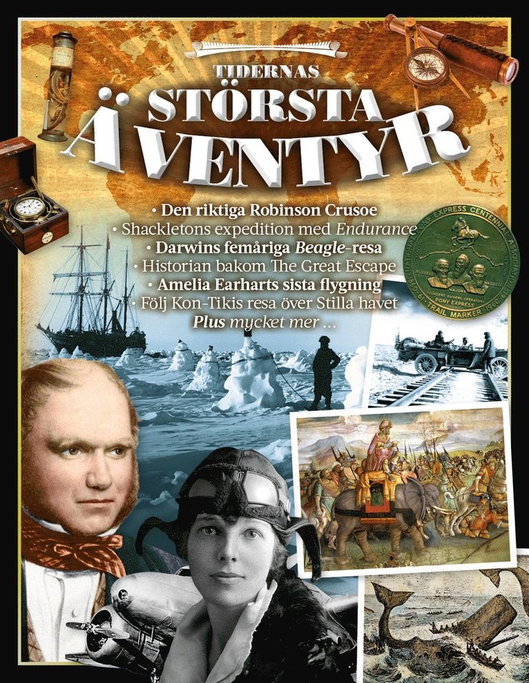 Tidernas största äventyr : pionjärer, expeditioner, resor & upptäckter 1