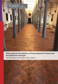 bokomslag Philosophical Foundations of International Criminal Law