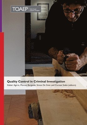Xabier Agirre Aranburu, Simon de Smet, Carsten Stahn - Quality Control in Criminal Investigation, Inbunden