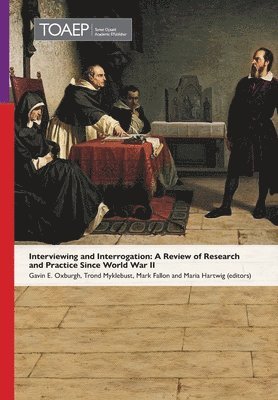 Gavin E Oxburgh, Trond Myklebust, Mark Fallon - Interviewing and Interrogation, Inbunden