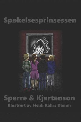 Spøkelsesprinsessen: BOK 1 I Dshk-Serien 1