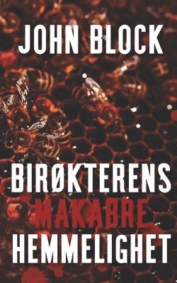 Birøkterens makabre hemmelighet 1