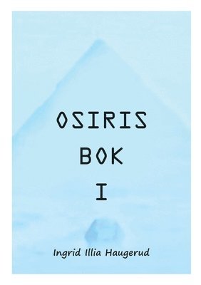 Osiris Bok I
