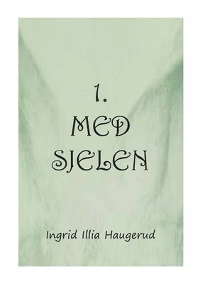 1. med sjelen