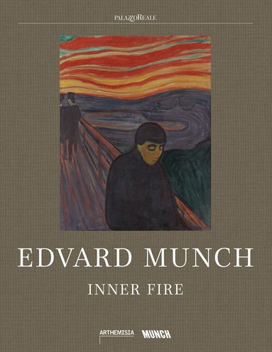 Patricia G. Berman, Melania Mazzucco, Hanne Ørstavik, Lasse Jacobsen, Emil Leth Meilvang, Heidi Bale Amundsen - Edvard Munch, Inbunden