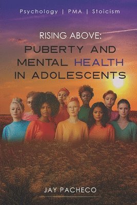 Rising Above: Puberty, Mental Health in Adolescent