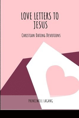 Love Letters to Jesus 1