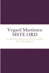 bokomslag Vegard Martinsen SISTE ORD