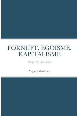 Fornuft, Egoisme, Kapitalisme