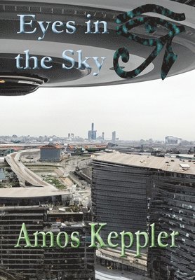 Amos Keppler - Eyes in the Sky, Inbunden