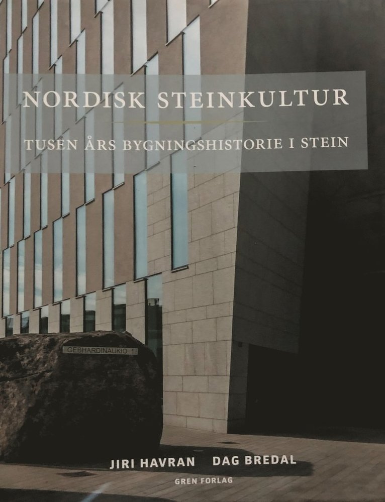 Dag Bredal - Nordisk steinkultur : tusen års bygningshistorie i stein, Inbunden
