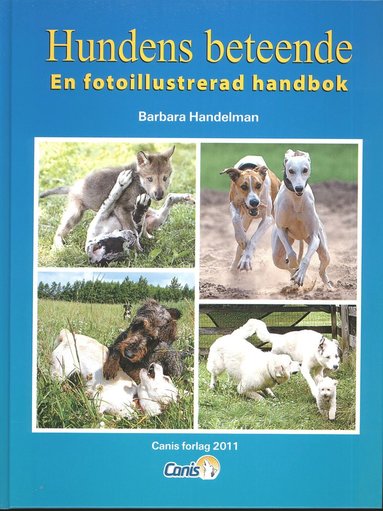 bokomslag Hundens beteende : en fotoillustrerad handbok