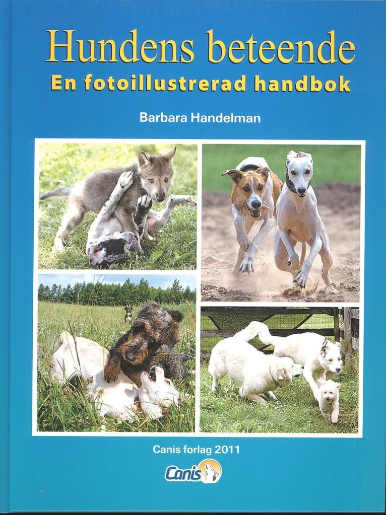 Hundens beteende : en fotoillustrerad handbok 1