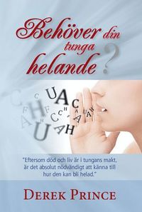 bokomslag Behöver din tunga helande?