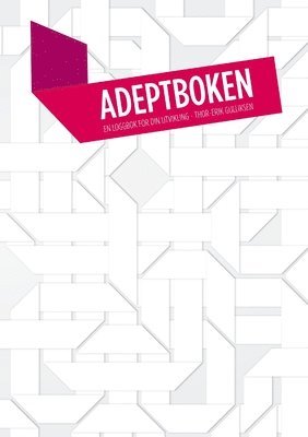 Thor-Erik Gulliksen - Adeptboken, Häftad. Tillgänglighet: Lägg i varukorg