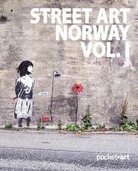 bokomslag Street Art Norway Vol. I