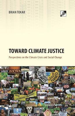 Brian Tokar - Toward Climate Justice, Häftad