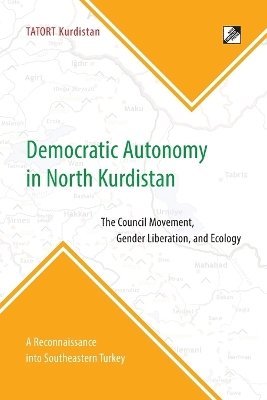 Tatort Kurdistan - Democratic Autonomy in North Kurdistan, Häftad