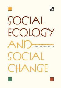 bokomslag Social Ecology and Social Change