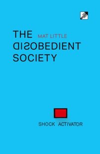 bokomslag Disobedient Society