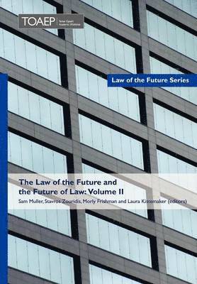 Sam Muller et al. - Law of the Future and the Future of Law, Inbunden