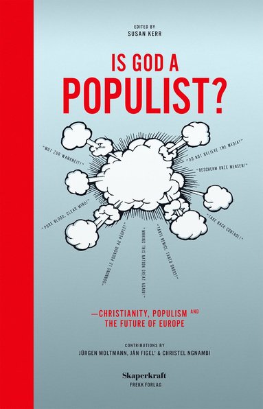 bokomslag Is god a populist? : christianity, populism and the future of Europe
