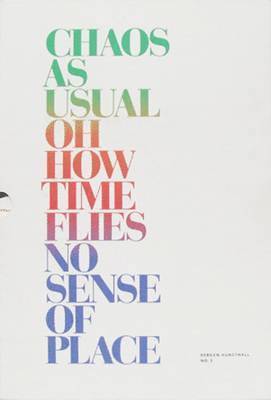Hanne Mugaas, Erlend Hammer, Elisabeth Byre, Hanne Mugaas, Erlend Hammer, Elisabeth Byre - Chaos as Usual / Oh How Time Flies / No Sense of Place, Häftad