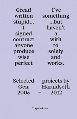 Geir Haraldseth - Great! I've written something stupid..., Häftad