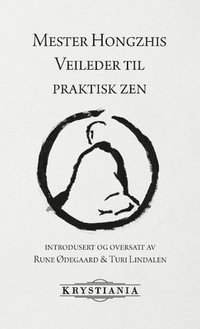 bokomslag Mester Hongzhis Veileder til praktisk zen