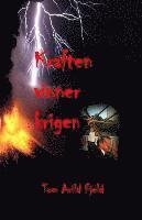 Tom Arild Fjeld - Kraften vinner krigen: Pinsens ild og kraft i moderne tid, Häftad